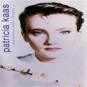 Patricia Kaas - Mademoiselle Chante...