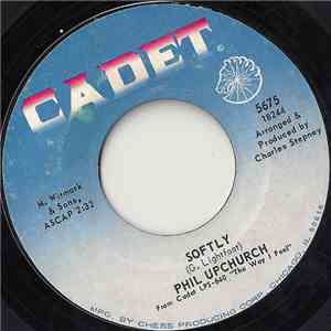 Phil Upchurch - You Don't Have To Know / Softly