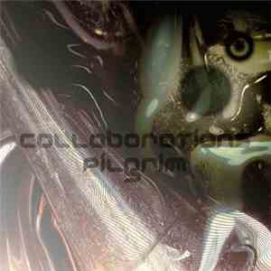 Pilgrim  - Collaborations