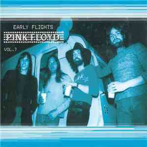 Pink Floyd - Early Flights Vol. 7