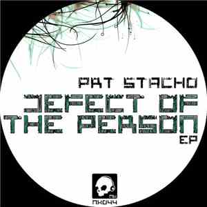 PRT Stacho - Defect Of The Person EP