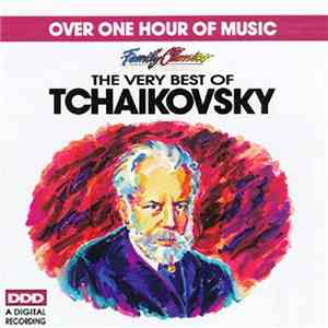Pyotr Ilyich Tchaikovsky - The Very Best Of Tchaikovsky