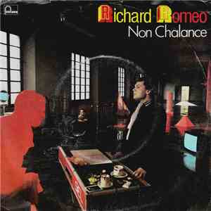 Richard Romeo - Non Chalance
