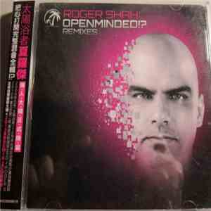 Roger Shah - Openminded!? (Remixes)