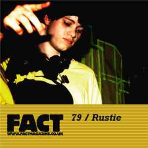 Rustie - FACT Mix 79