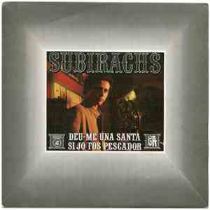 Subirachs - Deu-Me Una Santa / Si Jo Fos Pescador