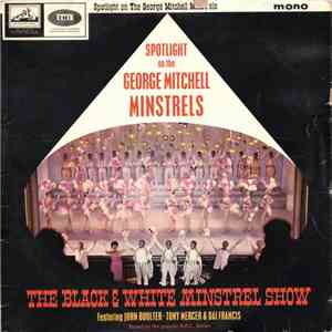 The George Mitchell Minstrels - Spotlight On The George Mitchell Minstrels