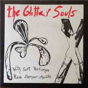 The Glitter Souls - With Soft Perfumes