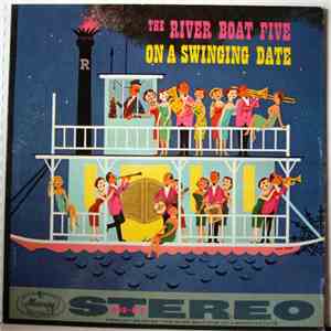 The River Boat Five - On A Swinging Date