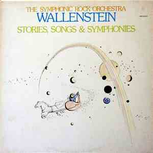 The Symphonic Rock Orchestra Wallenstein - Stories, Songs & Symphonies