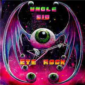 Uncle Sid - Eye Rock