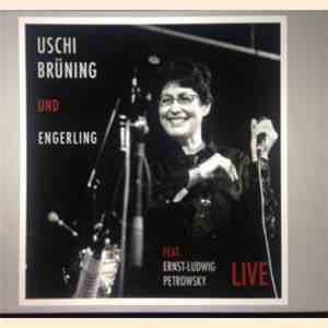 Uschi Brüning Und Engerling Feat. Ernst-Ludwig Petrowsky - Live