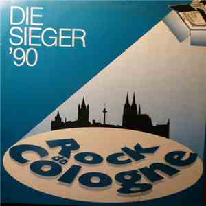 Various - Die Sieger '90 - Rock De Cologne