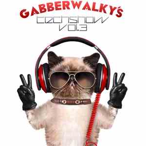 Various - Gabberwalky's Techshow Vol 3