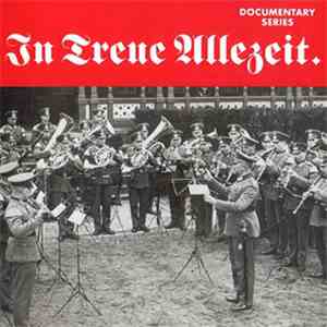 Various - In Treue Allezeit - Lieder und Märsche Teil 3+4