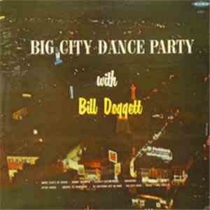 Bill Doggett - Big City Dance Party