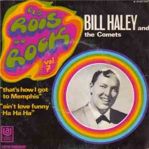 Bill Haley And His Comets - That's How I Got To Memphis
