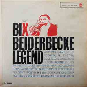 Bix Beiderbecke - The Bix Beiderbecke Legend