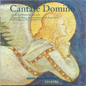 Cantate Domino Van Het Sint-Maarteninstituut Aalst, Andries De Winter, Batholomeus De Kegel O.l.v. E.H. Michaël Ghijs / Sergei Rachmaninov - Vespers