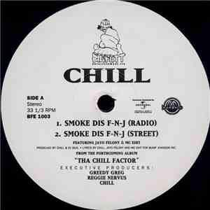 Chill - Smoke Dis F-N-J