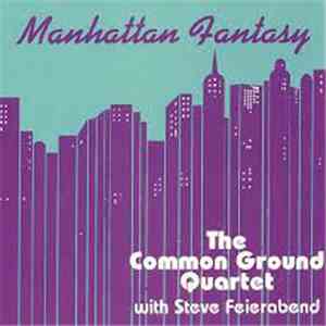Common Ground Quartet With Steve Feierabend - Manhattan Fantasy