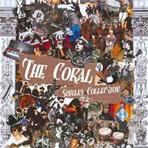 Coral, The - Singles Collection