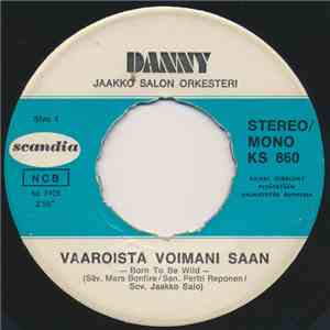 Danny  - Vaaroista Voimani Saan
