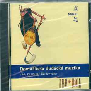 Domažlická Dudacká Muzika - Ha,Ty Svatyj Vavřenečku