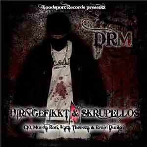 DRM - Hirngefikkt & Skrupellos