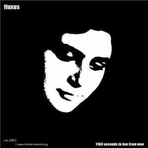 Fluxus  - 1160 Seconds To Live From Now