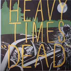 Heavy Times - "Dead"