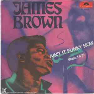 James Brown - Ain't It Funky Now (Parts 1 & 2)
