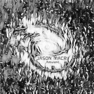 Jason Macri - Amvient