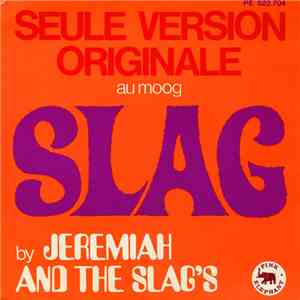 Jeremiah And The Slag's - Slag