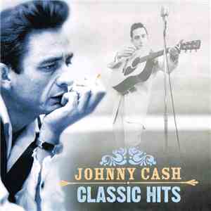 Johnny Cash - Classic Hits