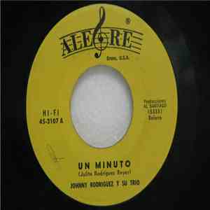 Johnny Rodriguez - Un Minuto / El Calvo