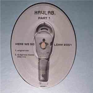 Kaylab - Here We Go / Lärm 2001