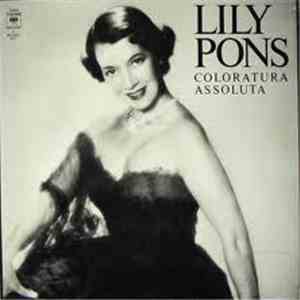 Lily Pons - Coloratura Assoluta
