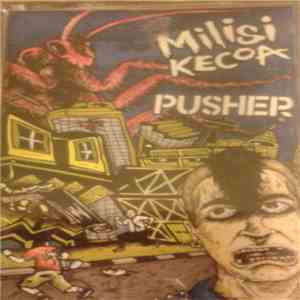Milisi Kecoa / Pusher  - Split 2013