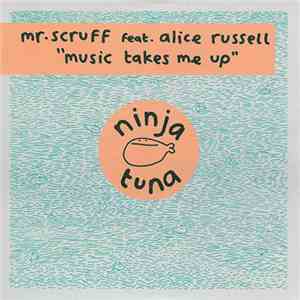 Mr. Scruff Feat. Alice Russell - Music Takes Me Up