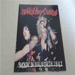 Mötley Crüe - Smokin' In Walworth 1987