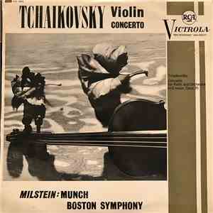 Nathan Milstein, Boston Symphony Orchestra, Charles Munch - Tchaikovsky Violin Concerto