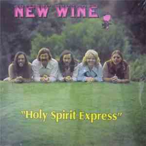 New Wine - Holy Spirit Express