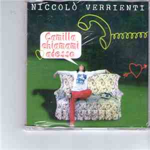 Niccolò Verrienti - Camilla Chiamami Adesso