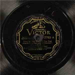 Rudy Vallee And His Connecticut Yankees - This Is The Missus / Life Is Just A Bowl Of Cherries