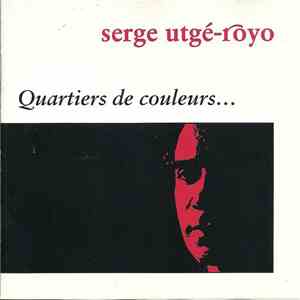 Serge Utgé-Royo - Quartiers De Couleurs