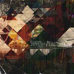Shapes - Monotony Chic