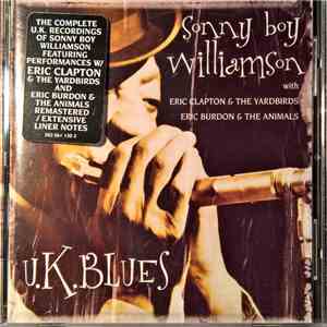 Sonny Boy Williamson with Eric Clapton & The Yardbirds, Eric Burdon & The Animals - U.K. Blues