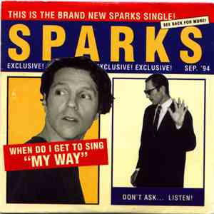 Sparks - When Do I Get To Sing "My Way"