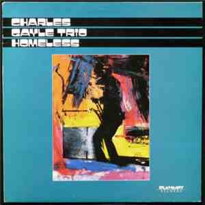 The Charles Gayle Trio - Homeless